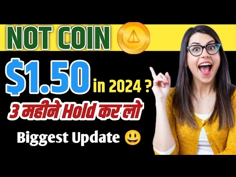 Not Coin बनाएगा करोड़पति ! Not Coin Price Prediction 2024-25 ! Not Coin $1 जायेगा ! Meme Token !