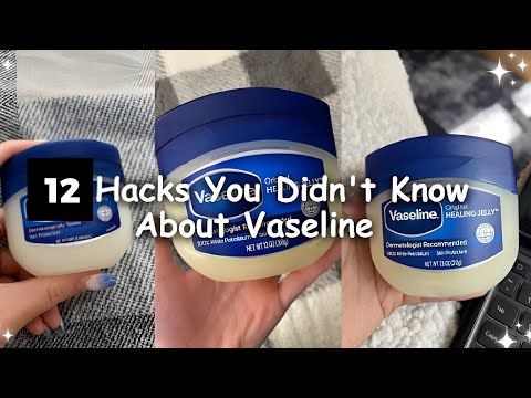 12 Ways Vaseline Will Change Your Life (You're Applying It Wrong!)