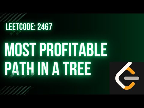 Leetcode 2467: Most Profitable Path in a Tree