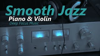 Flow State Jazz Music 🧠 Long Study Session Focus (Piano & Violin Instrumental)