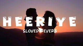 Heeriye lofi #indianlofi​​​​#Reverb​​​​#stresslofi​#lofi​​#lofi2307​​#bollywoodlofi​​​​#sachinjigar​