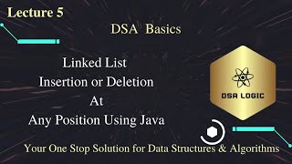 Linked List [Insertion or Deletion at Any Position]