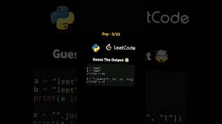 Guess The Output And comment Leetcode Qution day 03