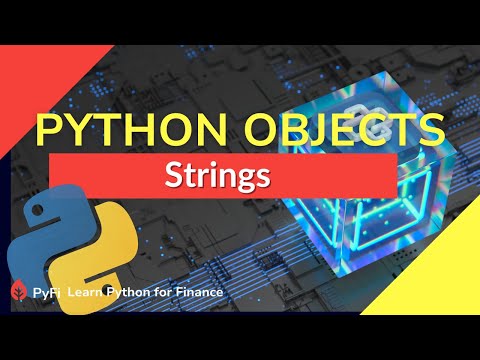 Python Tutorial | Object Types - Strings