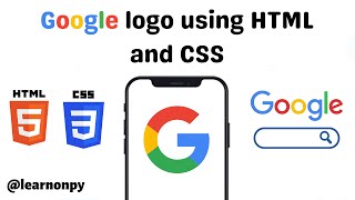 Google Logo Design using HTML & CSS | Web development projects | Cool CSS Projects | Learnonpy |