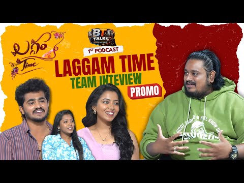 Laggam Time Team Interview Promo | Anchor Tarzan | Rajesh Meru, Navya Chityala | BT Talks