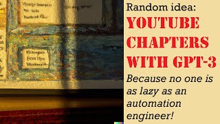 Get awesome YouTube chapters with GPT-3 automatically in 20 seconds