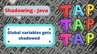 Shadowing Global variables by local variables - Java