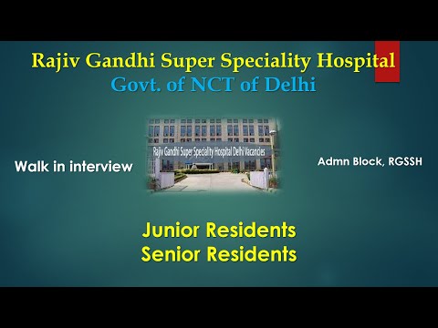 JR SR Posts in Rajiv Gandhi Super Speciality Hospital, Govt of NCT of Delhi