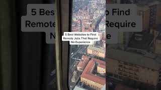 Best websites to find online jobs that require no experience #onlinejobs #remotework #wfh #jobsearch