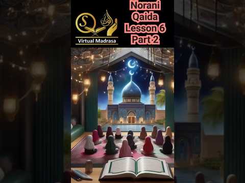 How to learn Arabic Alphabets_Noorani Qaida lesson 6 Part 2_Learn Qaida lesson_#viral#shorts#youtube