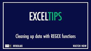 Excel Tips: Cleaning up data with REGEX functions