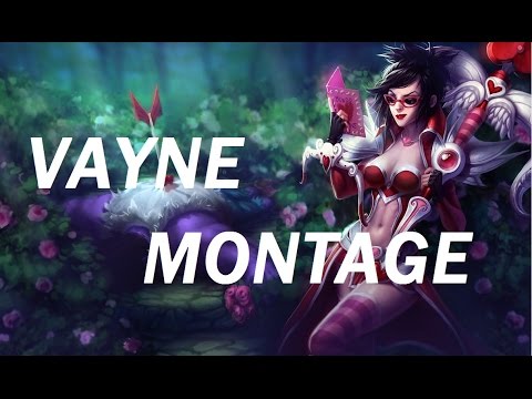 League Of Legends - Vayne montage