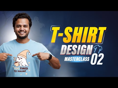 T-Shirt Design Masterclass - 02 | Learn Professional T-Shirt Designing Step-by-Step