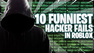 10 Funniest Hacker Fails in Roblox