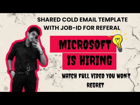 🔥Microsoft hiring Intern 2026 | How to ask for Referral | Cold email & Linkedin message with JOB-ID