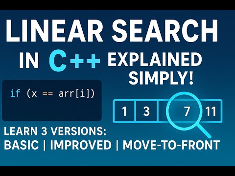 Linear Search in C/C++ Explained | Optimized with Move-to-Front & Transposition