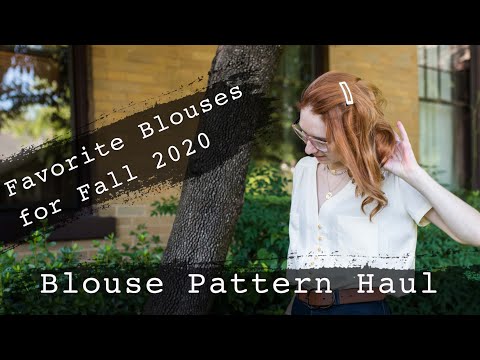 Blouse Pattern Haul | Favorite Blouses for Fall 2020 | Blouses I have made and loved!