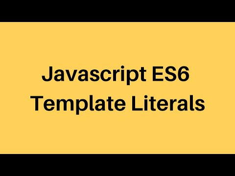 ES6 Tutorial #8 Template Literals