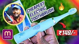 I Bought The Cheapest Electric Toothbrush From Meesho!!😍| ₹149 Only 🔥🔥