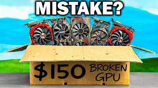I Bought 5 Broken GPUs for $150…Big Mistake?!