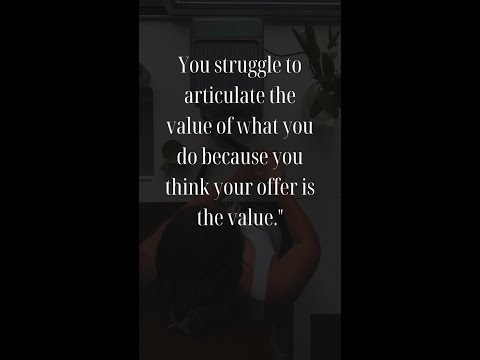 Heres whats needed to showcase your value in the coaching and Consulting space