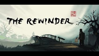 The Rewinder PC Gameplay ~ Part 1 ~ No Commentary