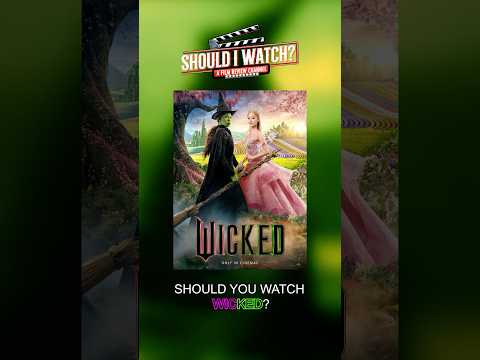Should You Watch Wicked? #shorts