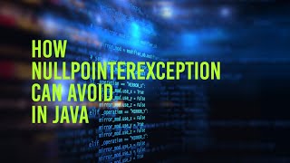 Avoiding NullPointerExceptions in Java: Best Practices and Strategies!