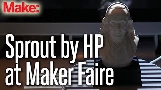 Sprout by HP at Maker Faire