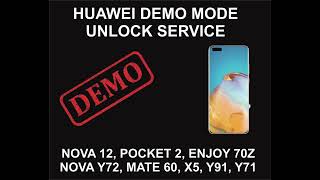 Huawei Demo Mode Unlock Service, All Models