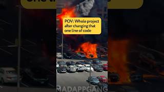 Whole project after changing one line of code 🫠 #shorts #codinghumor #developerlife #codingproblems