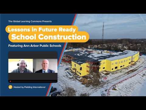 GLC Presents: Future-Ready School Construction | Ann Arbor Public Schools’ $1B Bond