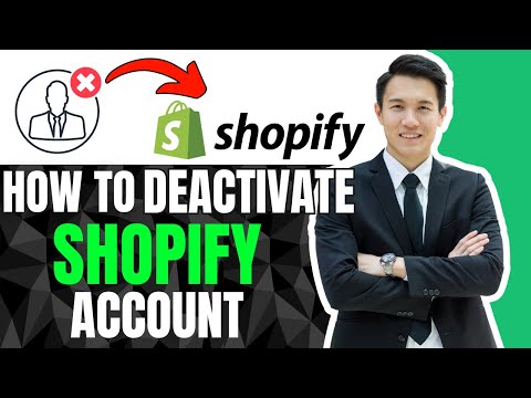 How To Deactivate Shopify Account