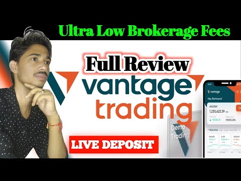 Vantage Broker Reviews | Vantage deposit and withdrawal | Vantage broker account opening #trading