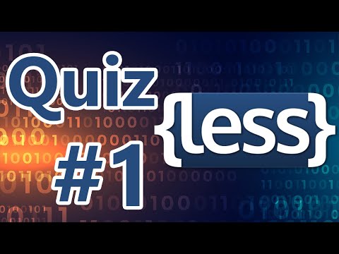 Basic LESS Quiz (Part 1)