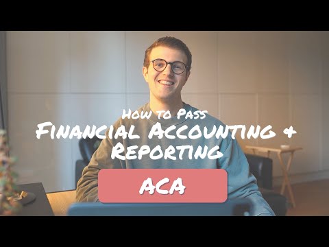 How to Pass Financial Accounting & Reporting ACA ICAEW at the First Attempt!