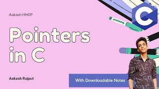 Pointers in C with Notes | Programming in C | C tutorial | Aakash HHOP