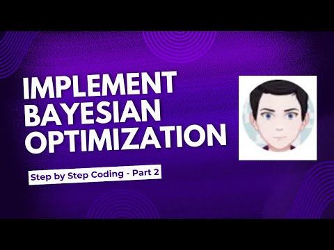 Implementing Bayesian Optimization - Step by Step Coding - Part 2