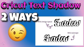 Text Shadow in Cricut Design Space