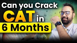 CAT 2025 - Can i start preparing for CAT NOW ? Daily schedule | how to crack CAT in 6 Months ?