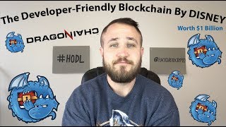 The Developer-Friendly Blockchain By DISNEY - DRAGONCHAIN