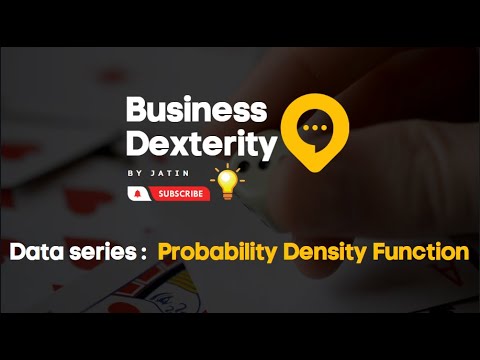 What is Probability Density Function (PDF) ?