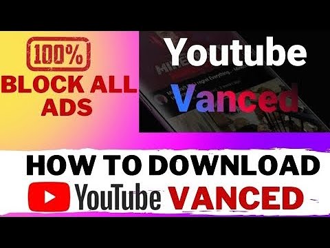 How to you uas vansad youtube app, how to download vanced youtube 