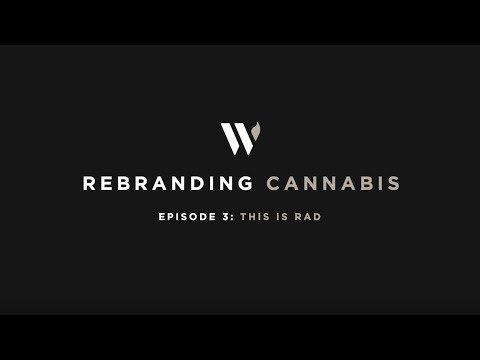 Re-branding Cannabis 03 - This is RAD