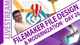 Existing FileMaker File Design & Modernization Workshop Day 20 - Claris FileMaker 23 Training
