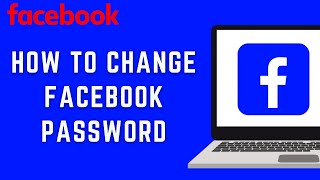 How To Change Facebook Password in PC (updated 2023)