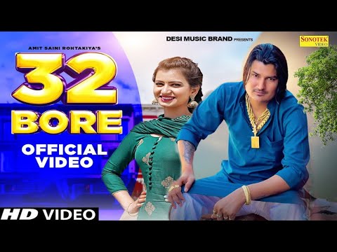 32 Bor (Full Video) Amit Saini Rohtakiya, Satveer Mudai & Nidhi | New Haryanvi Songs Haryanvi 2022