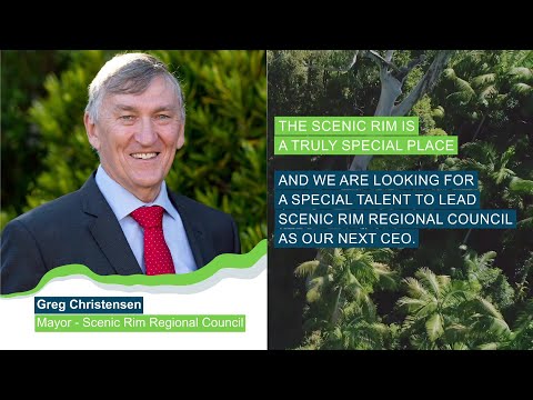 An exciting opportunity to be the next inspirational CEO of the Scenic Rim Regional Council!
