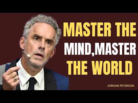 Master the Mind, Master the World//JORDAN PETERSON BEST MOTIVATIONAL SPEECH